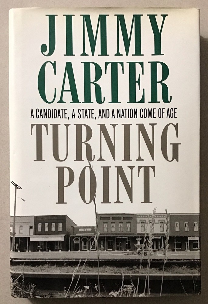 Jimmy Carter SIGNED! Hardcover Book “Turning Point”First Edition