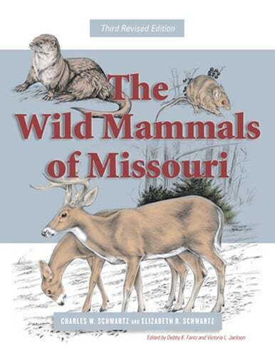 The Wild Mammals of Missouri: Third Revised Edition by Charles W Schwartz: Used