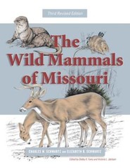 The Wild Mammals of Missouri: Third Revised Edition by Charles W Schwartz: Used