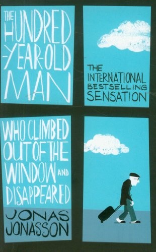 The Hundred-year-old Man Who Climbed … by Jonasson, Jonas Paperback / softback