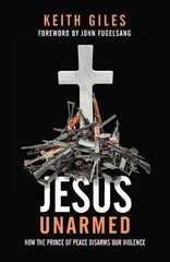 Keith Giles Jesus Unarmed (Paperback) (UK IMPORT)