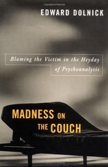 Madness on the Couch: Blaming the V…, Dolnick, Edward