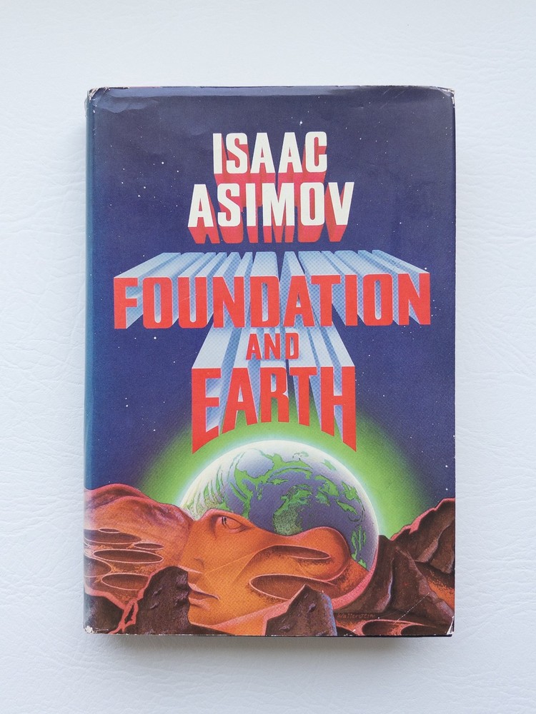 Foundation and Earth Isaac Asimov 1st Edition 1st Print HC With DJ