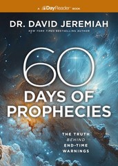 60 Days of Prophecies: The Truth Behind End-Time Warnings – Jeremiah, Dr. Da…