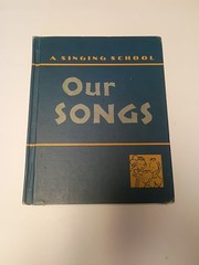 A Singing School Our Songs Hardcover 1939