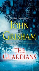 The Guardians: A Novel – Mass Market Paperback By Grisham, John – VERY GOOD