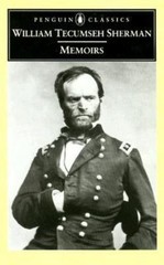 Memoirs of General William Tecumseh Sherman (Penguin Classics), Sherman, William