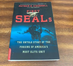 First SEALs : The Untold Story of the Forging of America’s Most Elite Unit TPB