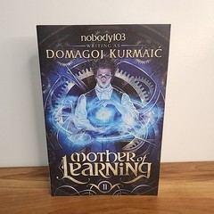 Mother Of Learning ARC II Nobody103 Domagoj Kurmac First Edition Signed Paperbac