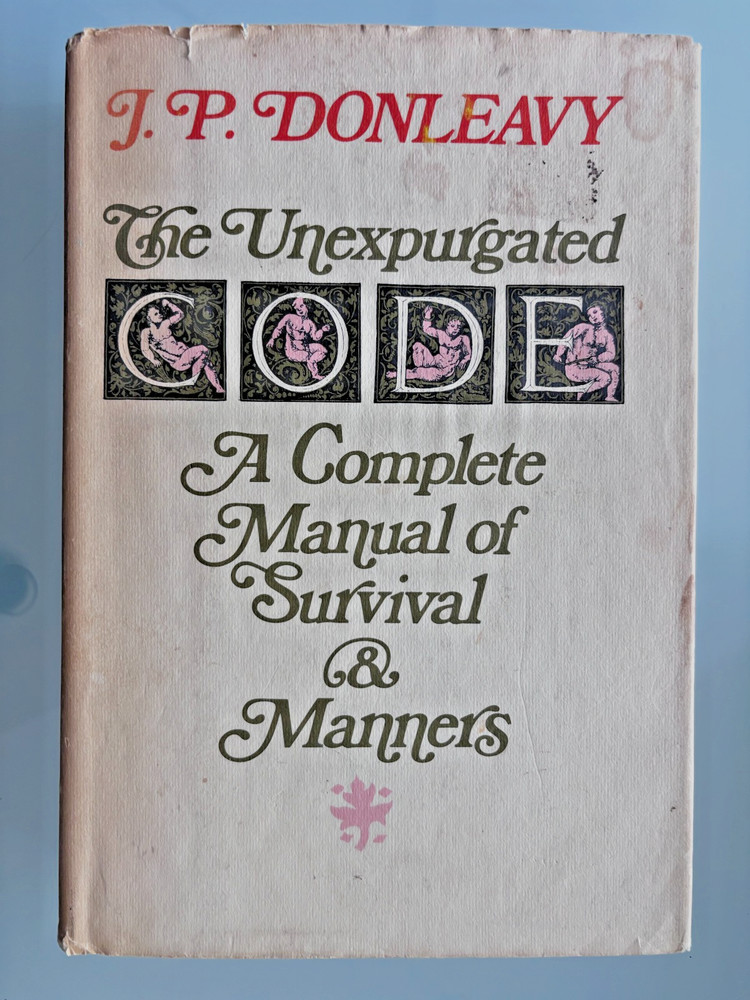 JP Donleavy The Unexpurgated Code 1975 1st Edition & Printing Hard Cover G/VG