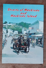 Staits of Mackinac and Mackinac Island – 1971 Pictorial Guide