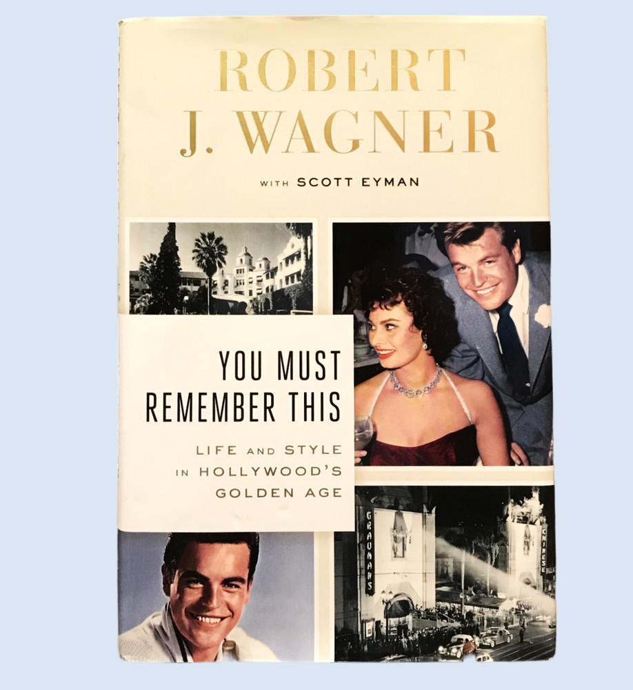 You Must Remember This Robert Wagner 2014 Hollywood Golden Age Photos HC Book DJ