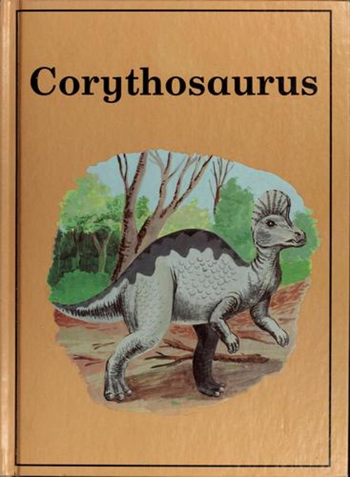 Corythosaurus Library Binding Frances Swann
