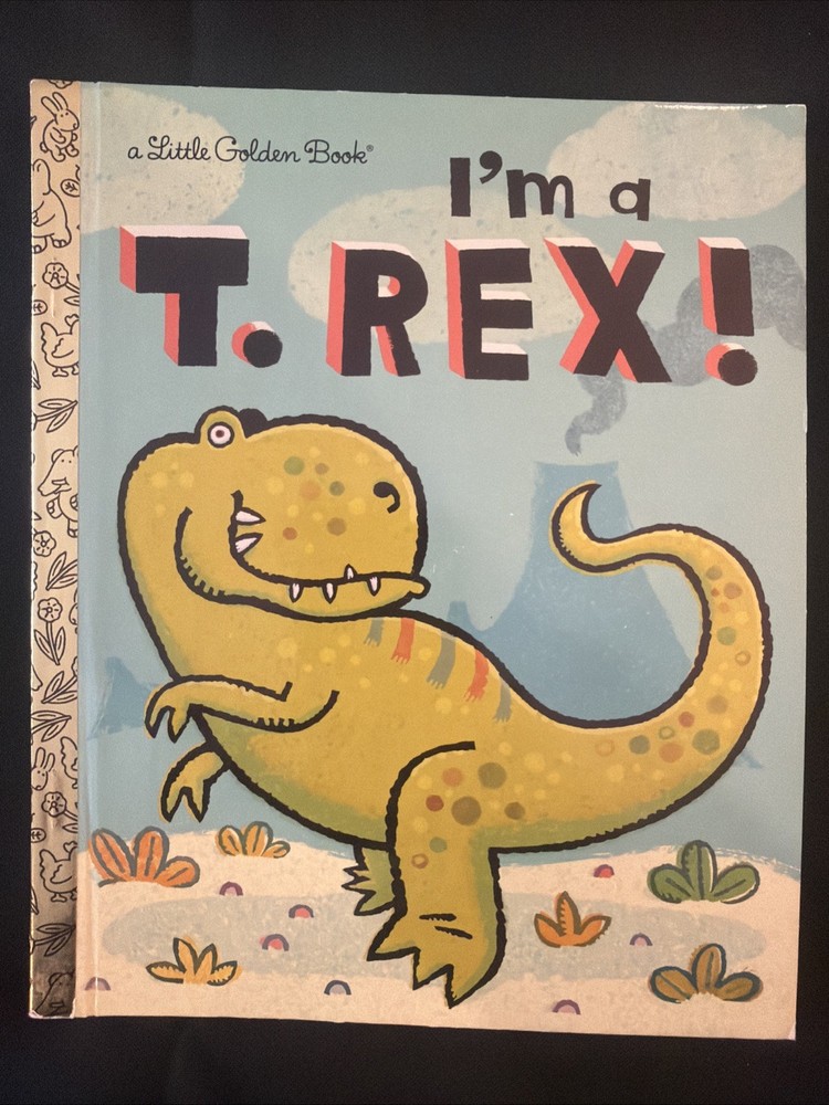 Vintage A Little Golden Book I’m A T. Rex! 2010 #6807
