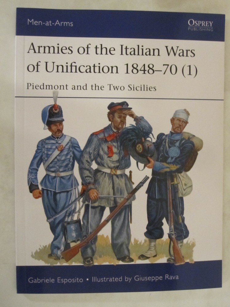Men-At-Arms 512: Armies of the Italian Wars of Unification 1848-70 (1) :