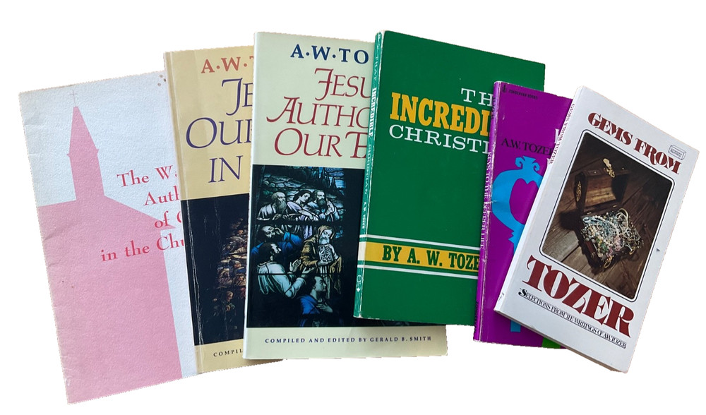 6 Lot A. W. Tozer – Jesus Our Man in Glory, Deeper Life, Incredible Christian