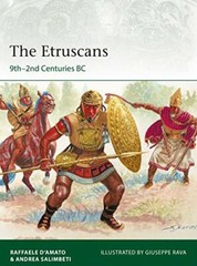 The Etruscans: 9th2nd Centuries BC (Elite) by DAmato, Salimbeti, Rava New..