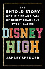Disney High The Untold Story o – Hardcover – VERY GOOD