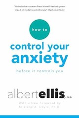 How To Control Your Anxiety Before It – Paperback, by Ellis Albert – Very Good