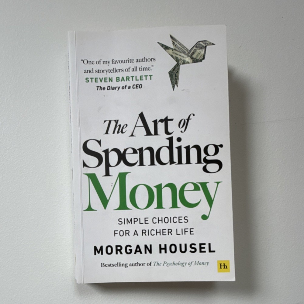 The Art of Spending Money by Morgan Housel, Paperback, Personal Finance, 2020s
