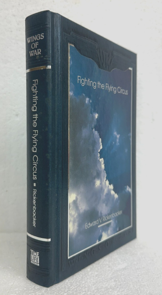 Fighting the Flying Circus by Capt. Edward V. Rickenbacker 1990 Hardcover