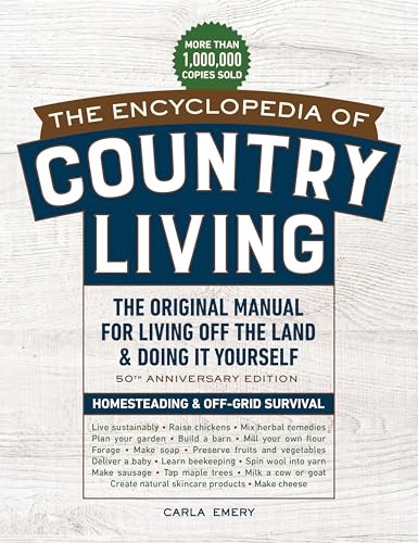 The Encyclopedia of Country Living, 50th Anniversary Edition: The Original M…