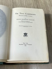 On Two Continents by Marie Hansen Taylor 1905 HC/1st Edition