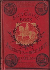 Pictorial Book of Anecdotes of the Rebellion By Kirklandd, Frazer Civil War 1889