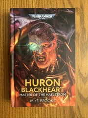 Warhammer Huron Blackheart Master Of The Maelstrom Mike Brooks Hardback 1st NEW!
