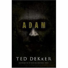 Adam – 1595540075, Ted Dekker, hardcover