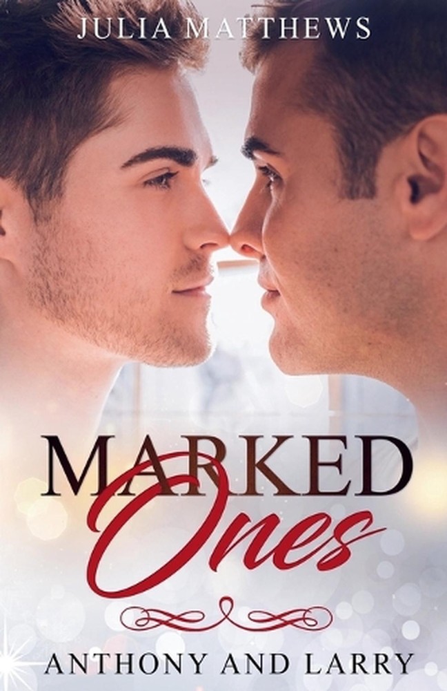 Marked Ones Anthony And Larry by Julia Matthews Paperback Book