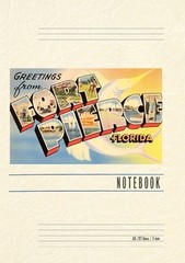 Vintage Lined Notebook Greetings from Ft. Pierce, Florida by Found Image Press P