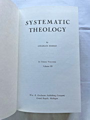 Systematic Theology by Charles Hodge Volumes I II & III (Eerdmans 1993) HC VGC