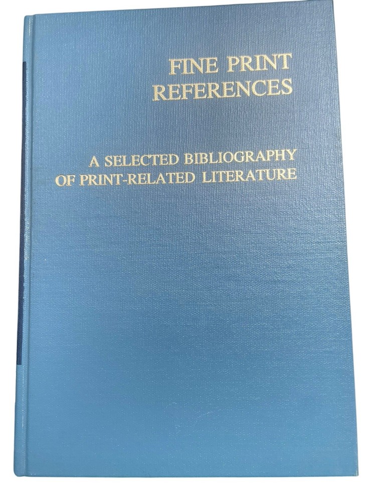 Fine Print References: A Selected Bibliography of Print-Related Literature