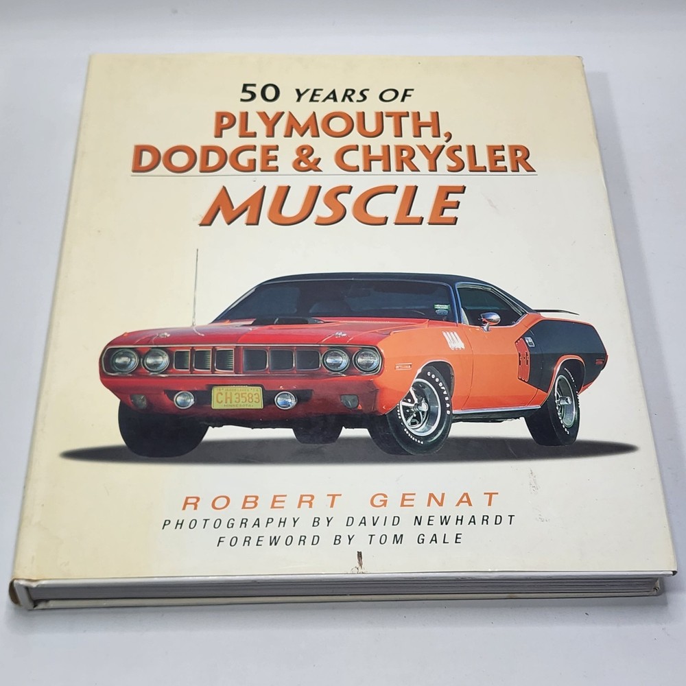50 Years of Chrysler, Dodge and Plymouth Muscle by Robert Genat (2006) B&N Books