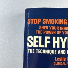 Self Hypnotism: The Technique And Its Use In Daily Living Leslie M. LeCron 1970