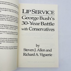 Lip Service by Steven J. Allen 1992 Trade Paperback George Bush’s 30-Year Battle