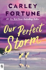 Fortune, Carley/Our Perfect Storm Carley Fortune