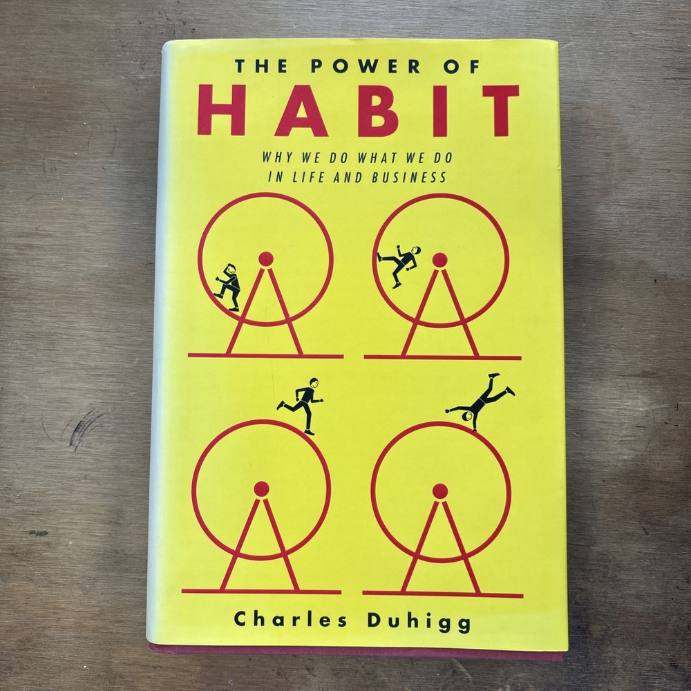 Power of Habit : Why We Do What We Do in Life and Business by Charles Duhigg…