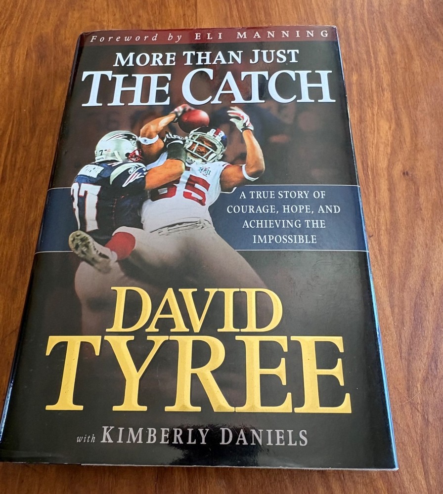 SIGNED! / MORE THAN JUST THE CATCH DAVID TYREE & KIMBERLY DANIELS 2008 HC/DJ 1ST