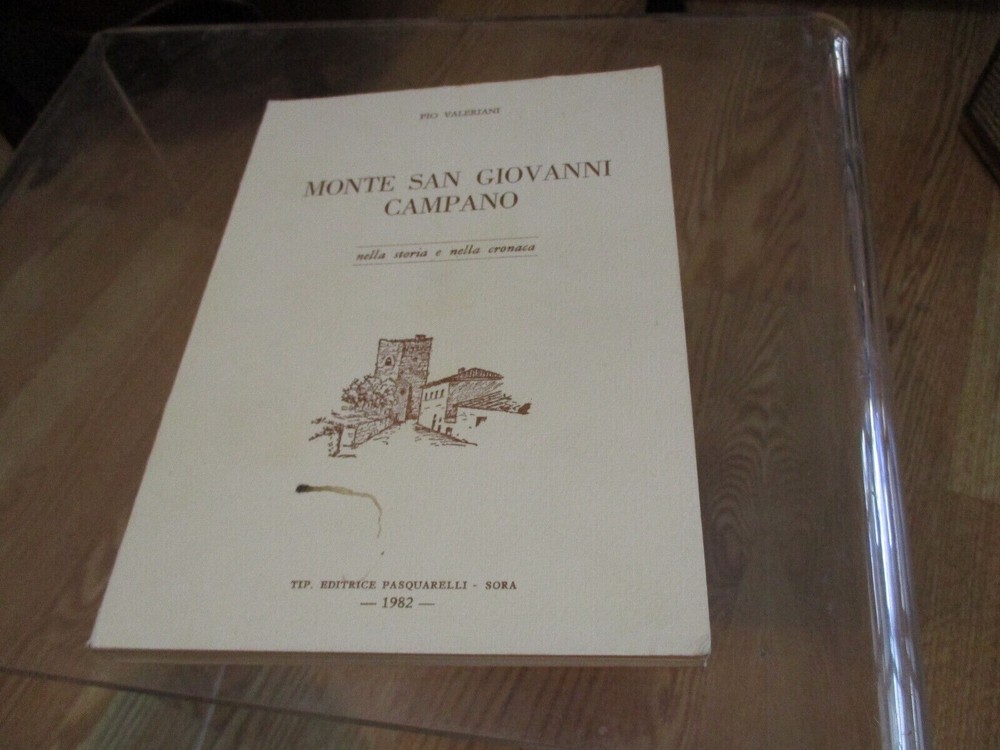 Monte San Giovanni Campano nella storia e nella cronaca softcover 1982 272 pages