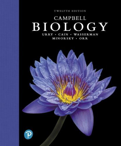 Campbell Biology by Michael L. Cain, Jane B. Reece, Lisa A. Urry, Steven A….