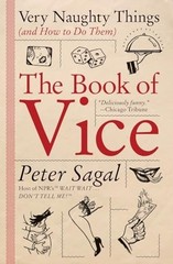 The Book of Vice: Very Naughty Things (a… by Sagal, Peter Paperback / softback