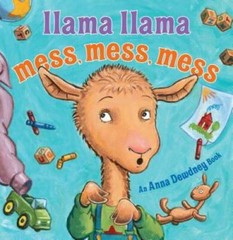 Llama Llama Mess Mess Mess – Hardcover By Dewdney, Anna – GOOD