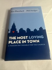 Ken Blanchard And Phil Hodges – The Most Loving Place In Town – Pre Owned