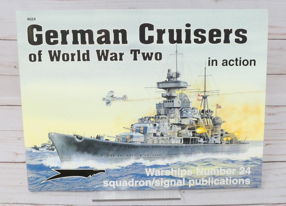 Squadron Signal, In Action Book 4024, German Cruisers of World War Two