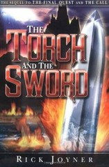 The Torch & the Sword – Perfect Paperback By Joyner, Rick – GOOD