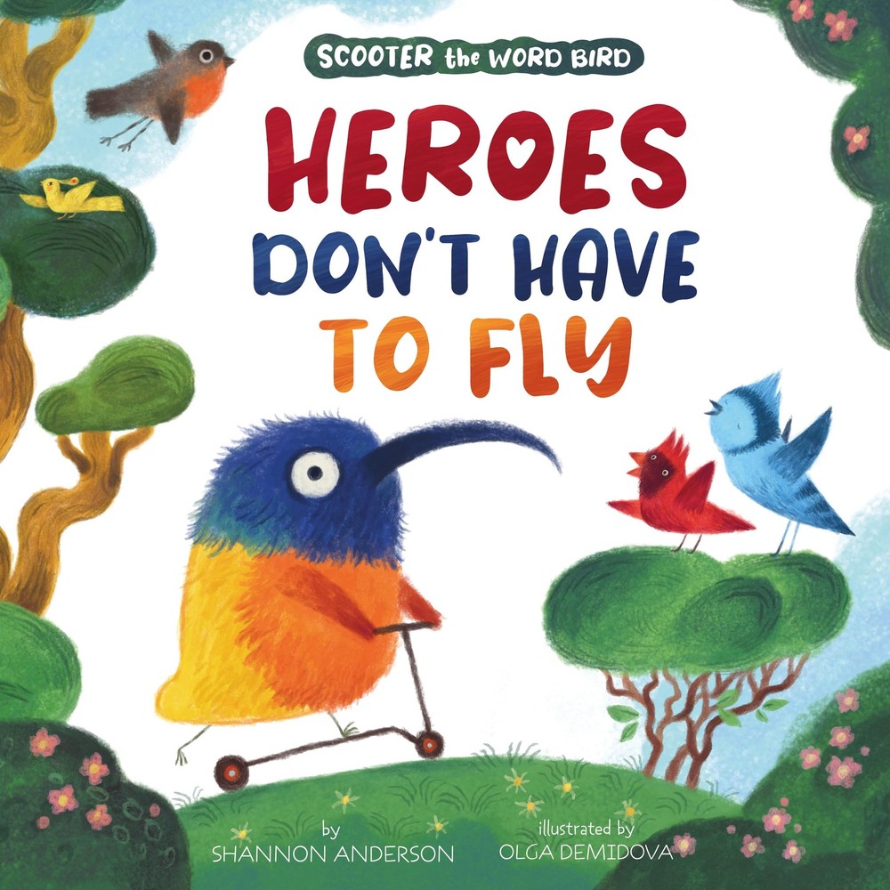 Heroes Don’t Have to Fly: Scooter the Word Bird (Clever Storytime) – Clever …