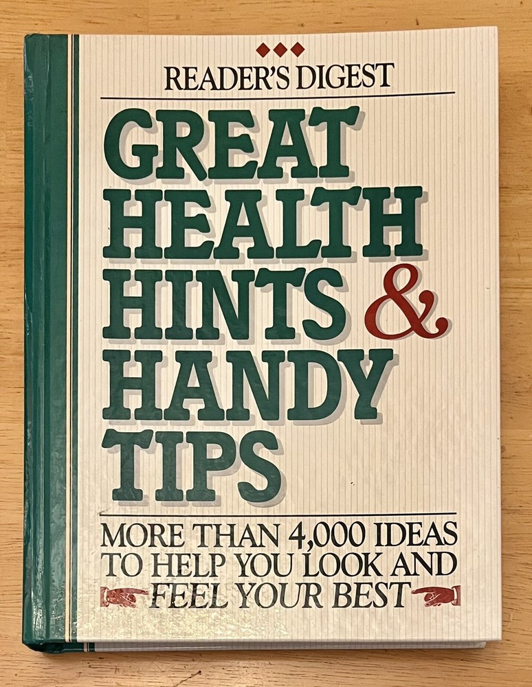 Great Health Hints and Handy Tips: More Than 4,000 Ideas…