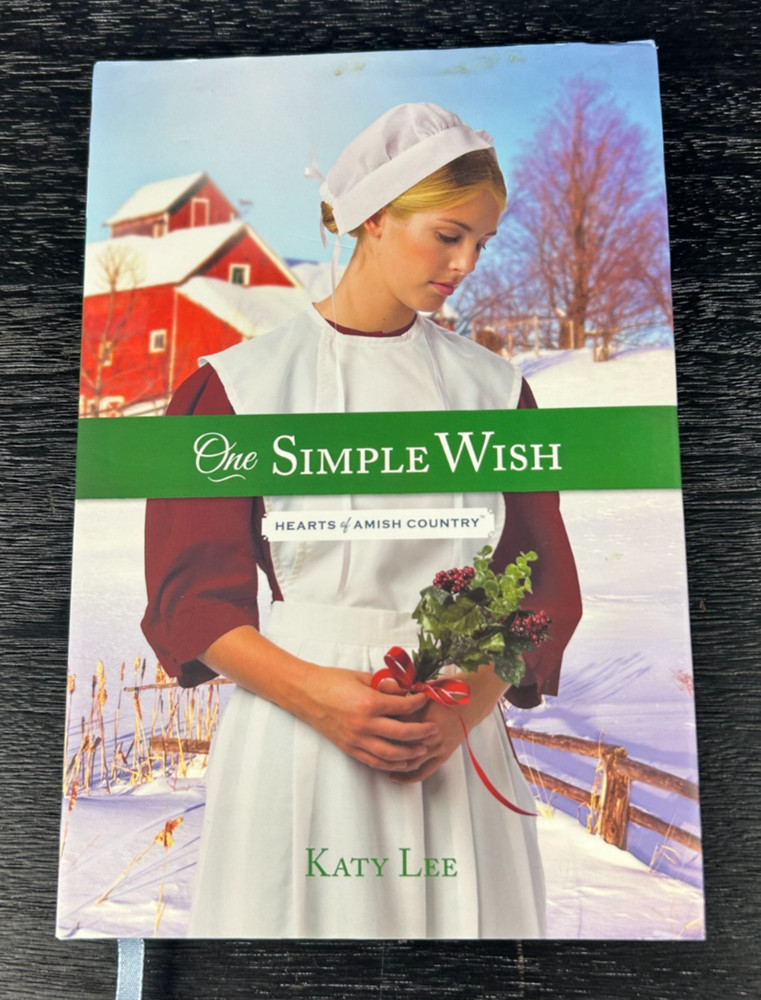 One Simple Wish by Katy Lee Annie’s Hearts of Amish Country Series